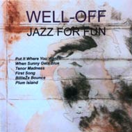 CD-Cover: WELL OFF – JAZZ FOR FUN